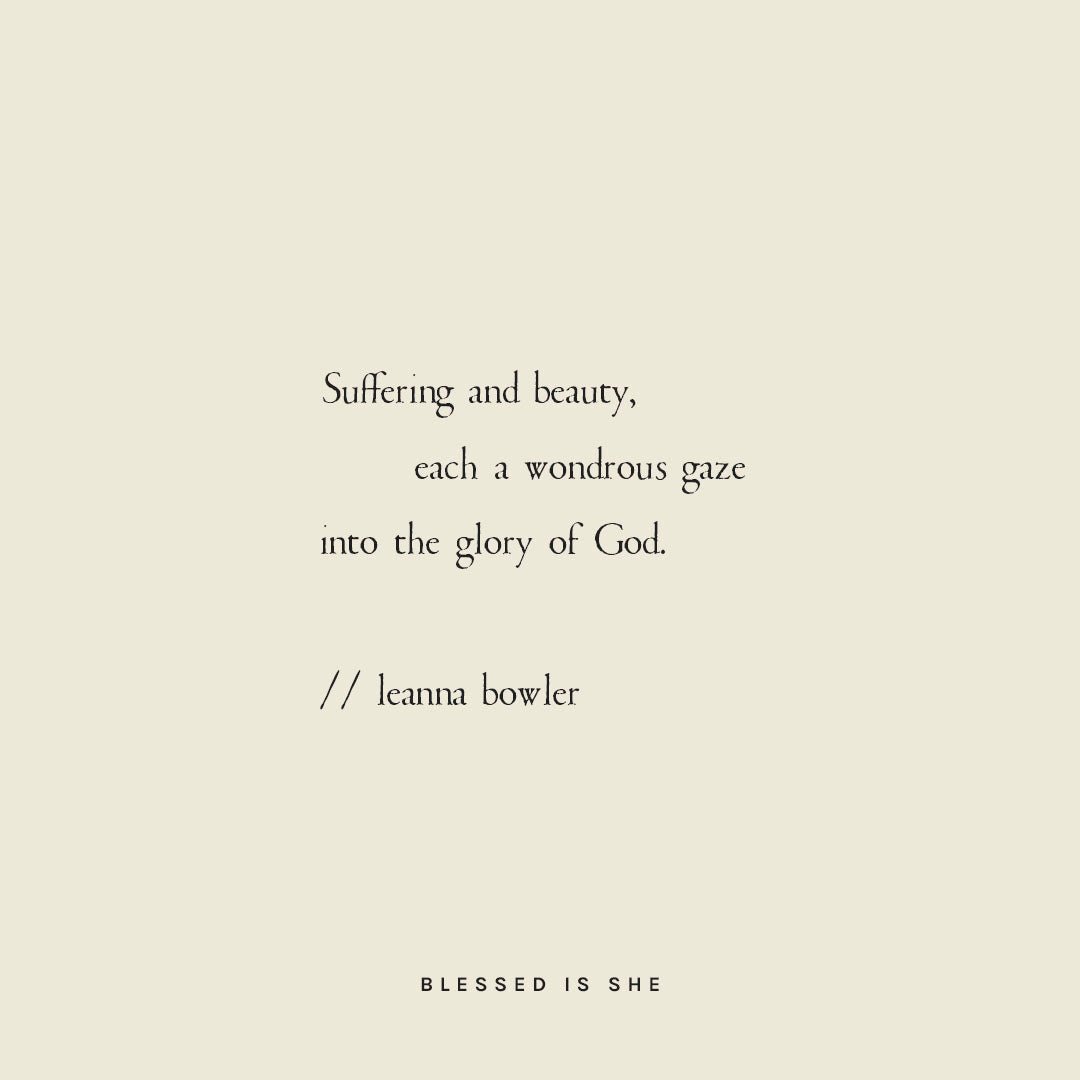 Suffering and Beauty Together - Blessed Is She