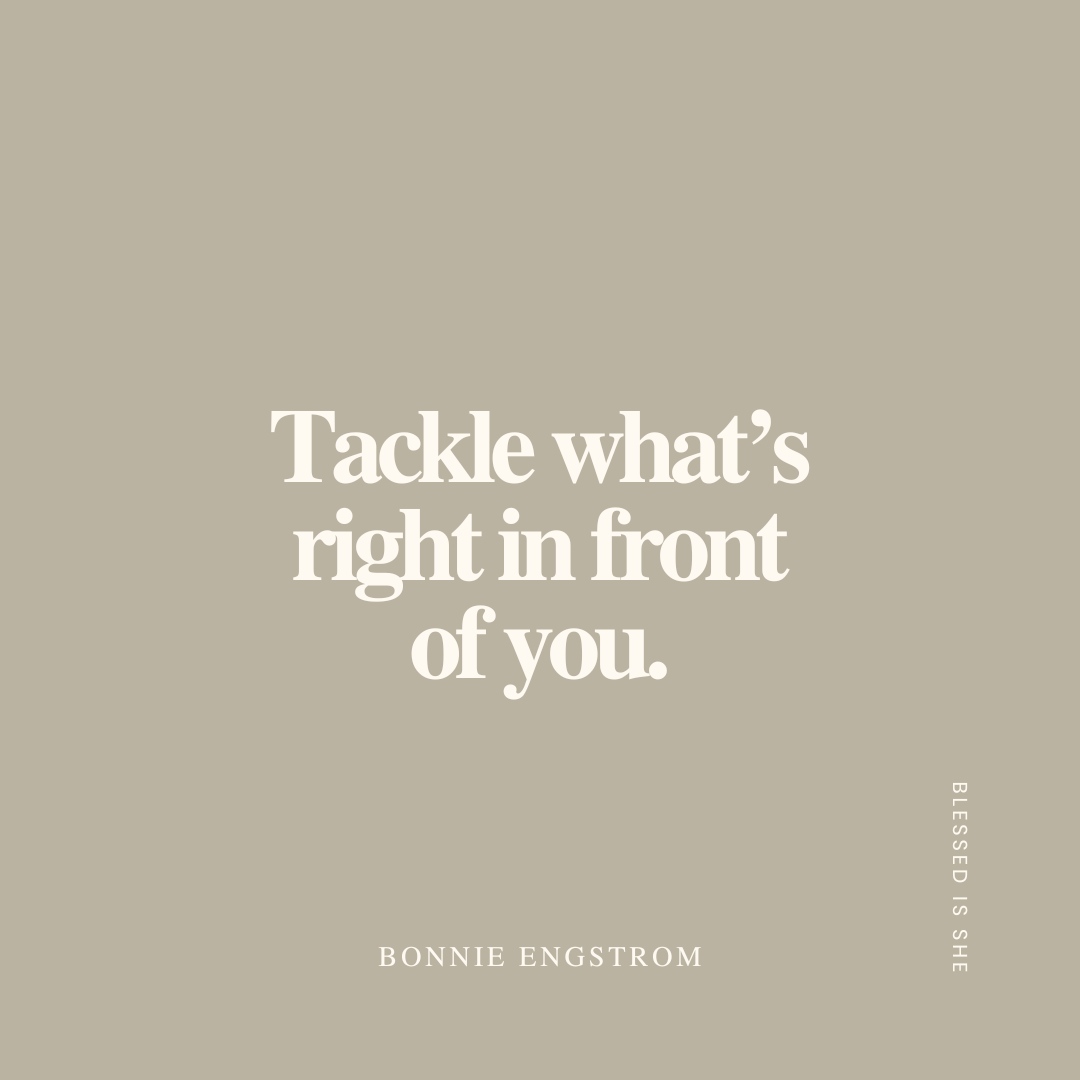 Tackle What's in Front of You - Blessed Is She