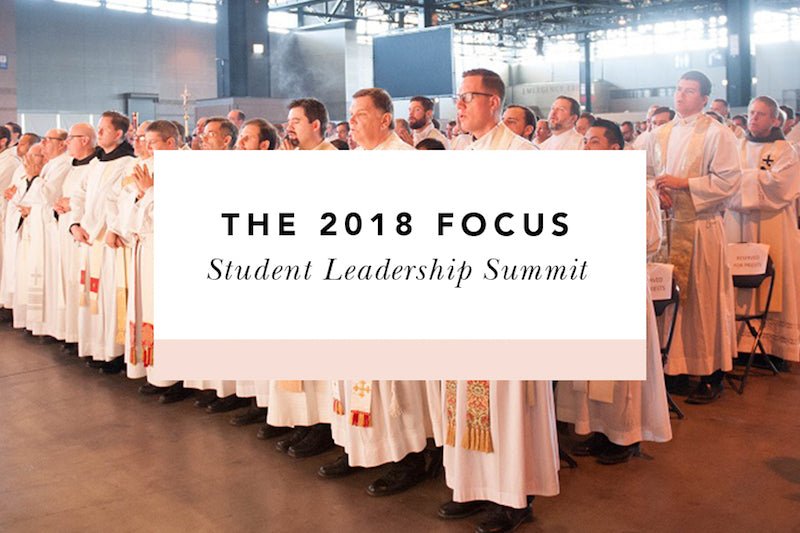 The 2018 FOCUS Student Leadership Summit (SLS) - Blessed Is She