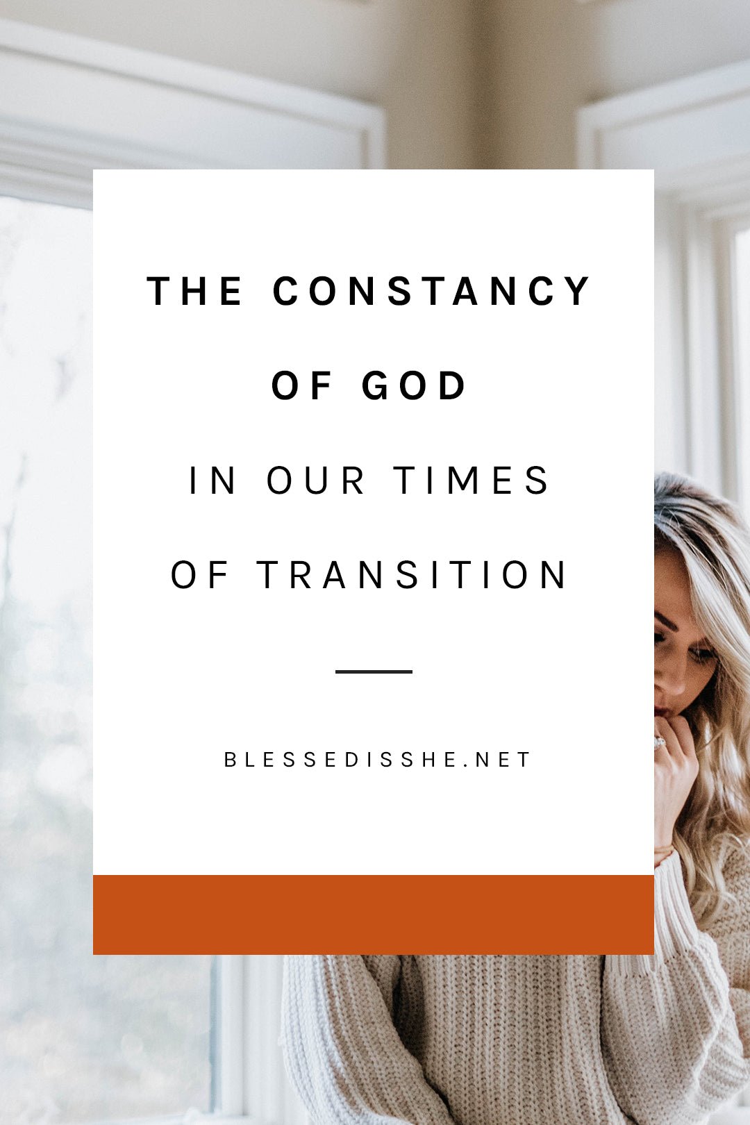 The Constancy of God in Our Times of Transition | Blessed is She ...