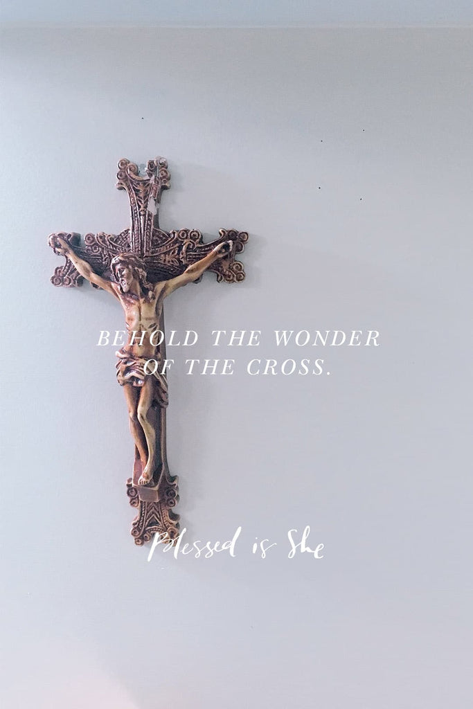 The Fierce Wonder of the Cross - Blessed Is She