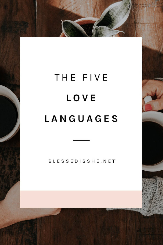 The Five Love Languages - Blessed Is She