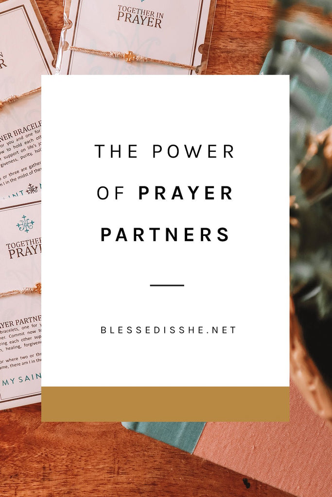 The Power of Prayer Partners - Blessed Is She