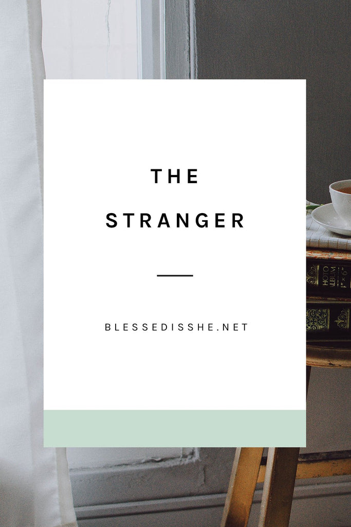 The Stranger - Blessed Is She