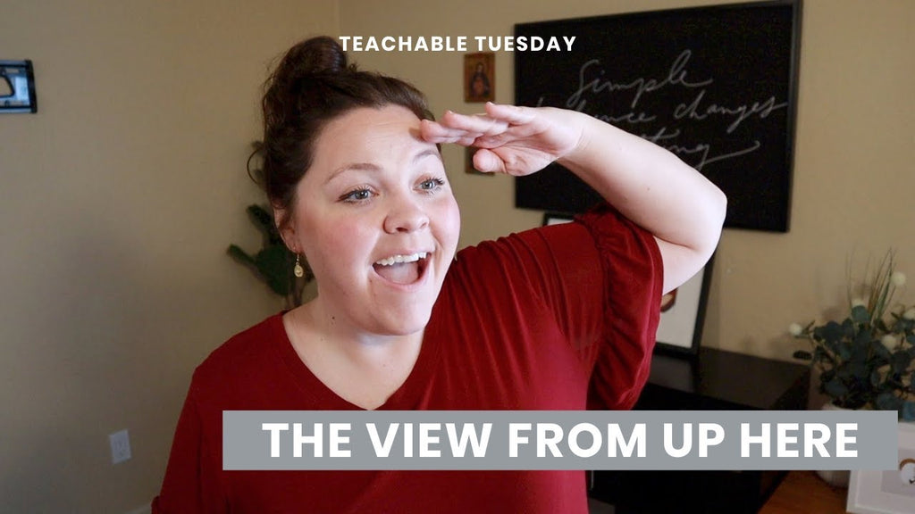 The View From Up Here // teachable tuesday - Blessed Is She