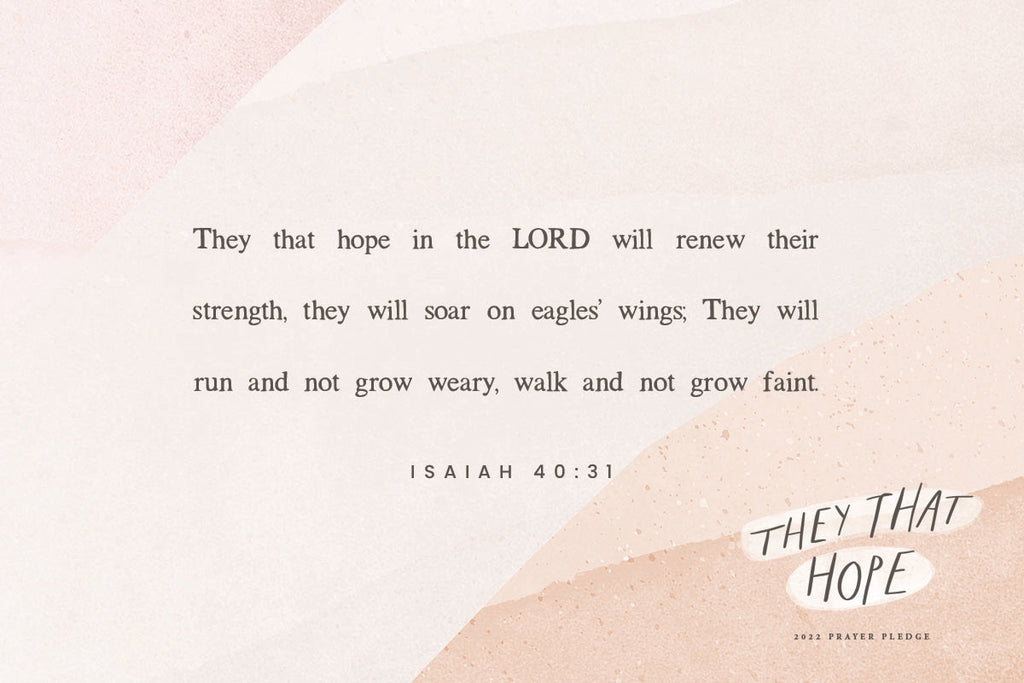They That Hope: The 2022 Prayer Pledge // Day 30