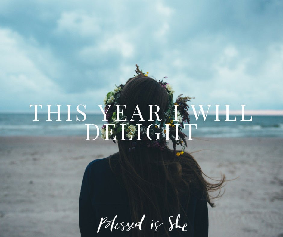 This Year I Will Delight - Blessed Is She