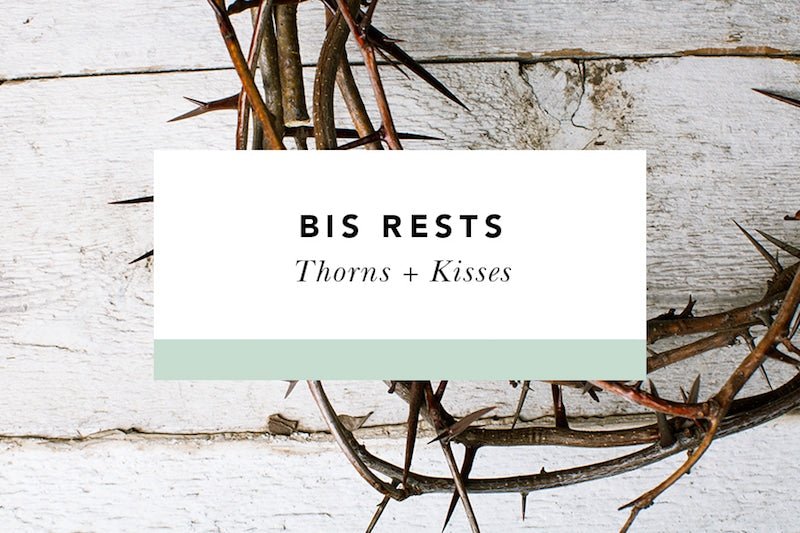 Thorns + Kisses - Blessed Is She