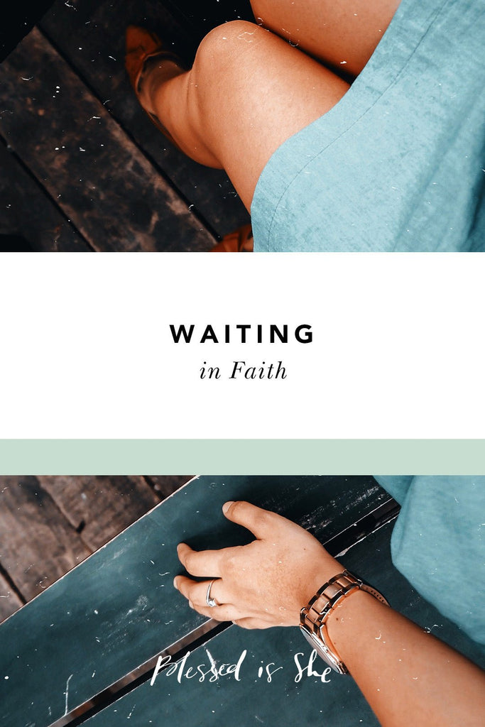 Waiting in Faith - Blessed Is She