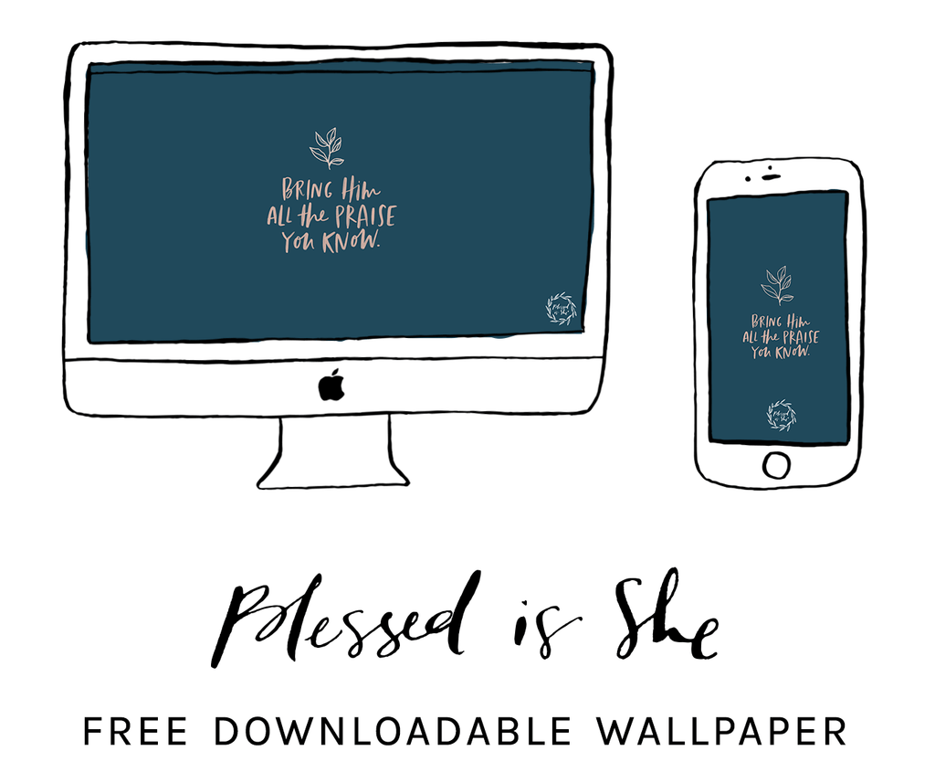 Weekly Wallpaper // 181 - Blessed Is She