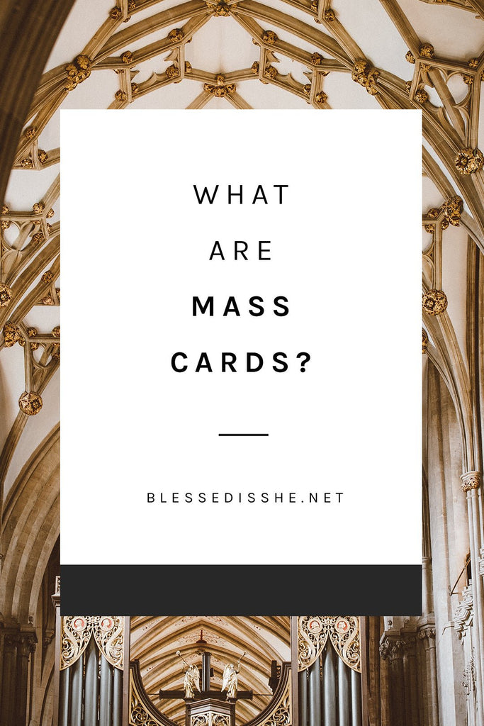 What are Mass Cards? - Blessed Is She