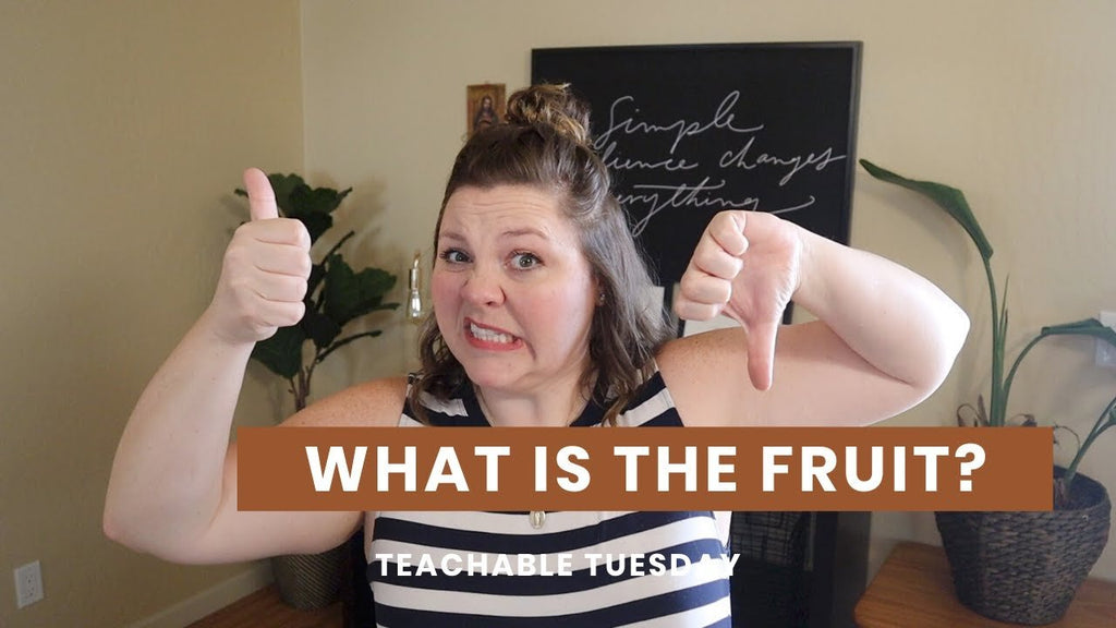What is the Fruit? // teachable tuesday - Blessed Is She