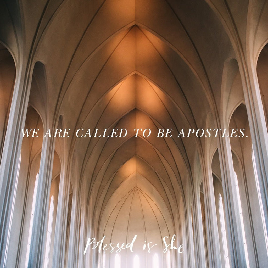 You Are an Apostle to the Secular World - Blessed Is She