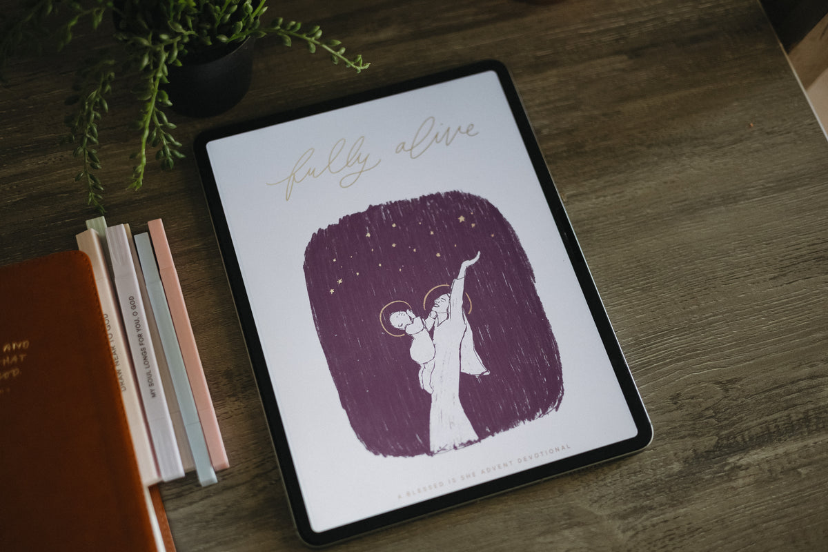 Fully Alive: Advent Devotional for Women Digital Download