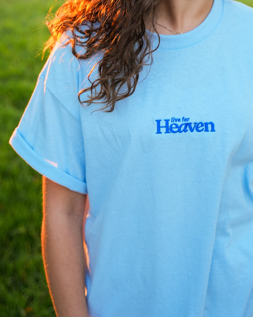 Live For Heaven Embroidered Tee - Blessed Is She Apparel