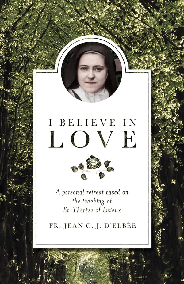 Book cover of 'I Believe in Love' 