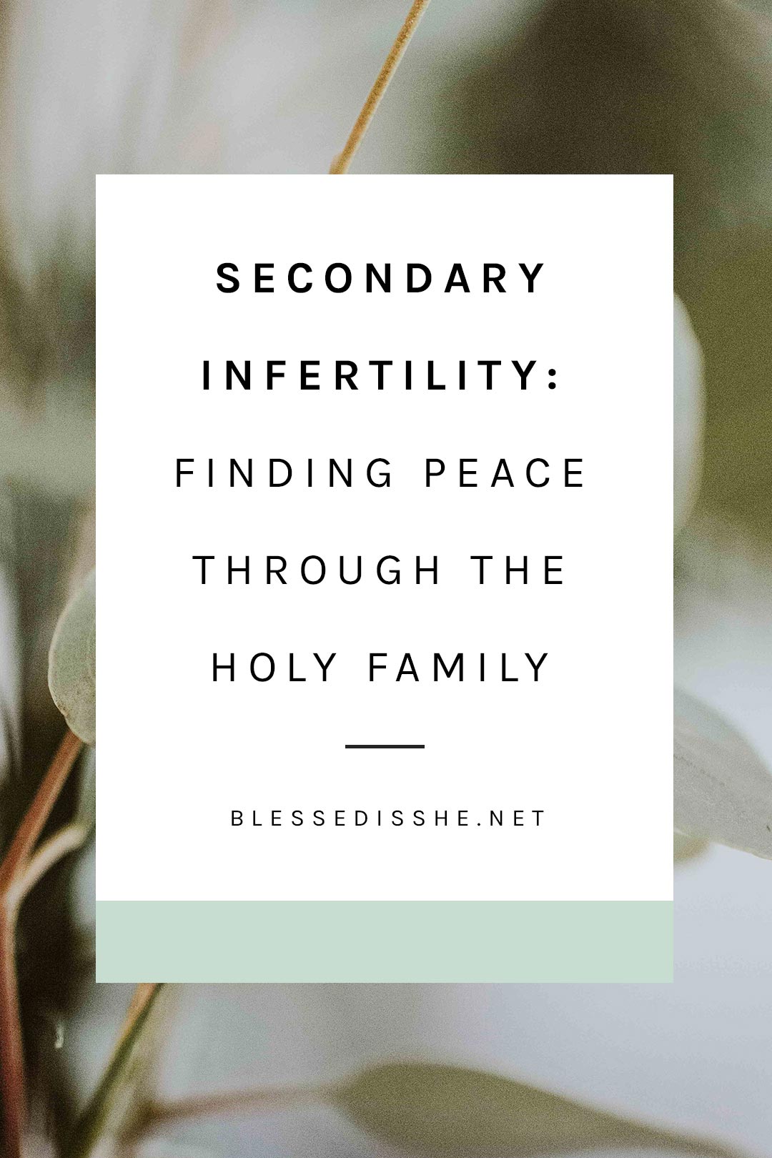 Secondary Infertility Finding Peace Through The Holy Family - 